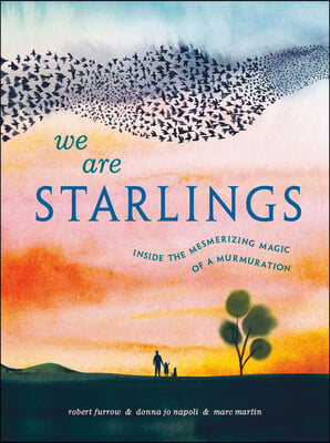 We Are Starlings: Inside the Mesmerizing Magic of a Murmuration