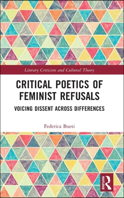 Critical Poetics of Feminist Refusals