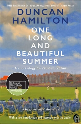 One Long and Beautiful Summer: A Short Elegy for Red-Ball Cricket