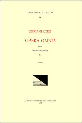 CMM 14 Cipriano de Rore (1516-1565), Opera Omnia, Edited by Bernhard Meier in 8 Volumes. Vol. VI Motets: Volume 14