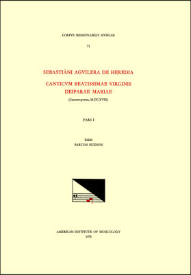 CMM 71 Sebastia&#39;ni Aguilera de Heredia (D. 1627), Magnificats (Saragossa, 1618), Edited by Barton Hudson in 3 Volumes. Pars I: Volume 71