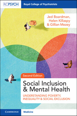 Social Inclusion and Mental Health: Understanding Poverty, Inequality and Social Exclusion