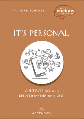 It's Personal: Cultivating Your Relationship with God
