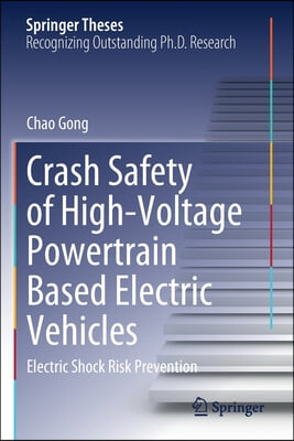 Crash Safety of High-Voltage Powertrain Based Electric Vehicles: Electric Shock Risk Prevention