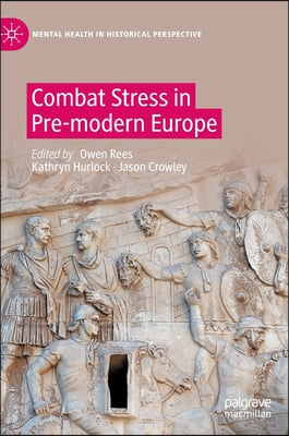 Combat Stress in Pre-Modern Europe