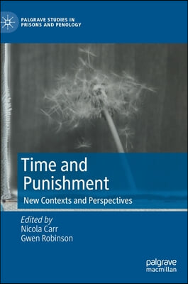 Time and Punishment: New Contexts and Perspectives