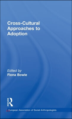 Cross-Cultural Approaches to Adoption