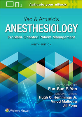 Yao &amp; Artusio’s Anesthesiology: Problem-Oriented Patient Management (9.E)