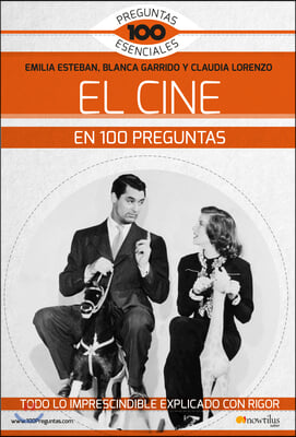 El cine en 100 preguntas/ The Cinema in 100 Questions