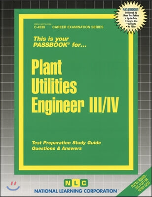 Plant Utilities Engineer III/IV: Passbooks Study Guide