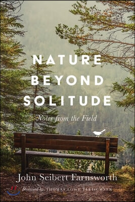 Nature Beyond Solitude: Notes from the Field