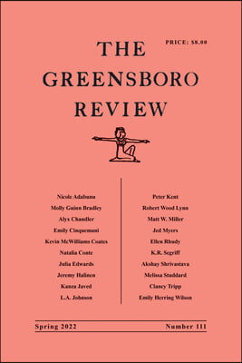 The Greensboro Review: Number 111, Spring 2022