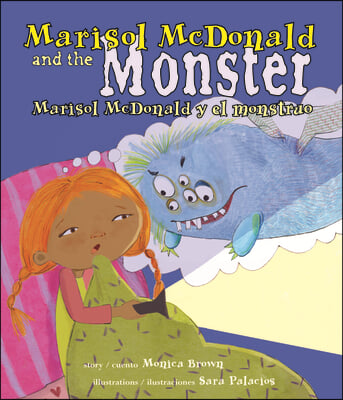 Marisol McDonald and the Monster / Marisol McDonald Y El Monstruo