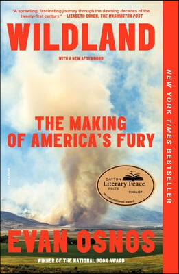 Wildland: The Making of America&#39;s Fury