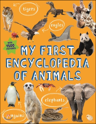 My First Encyclopedia of Animals