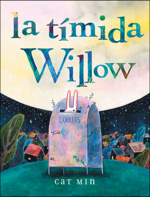 La T&#237;mida Willow: (Shy Willow Spanish Edition)