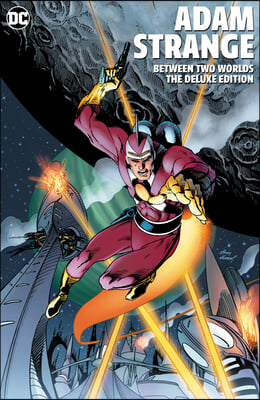 Adam Strange: Between Two Worlds the Deluxe Edition