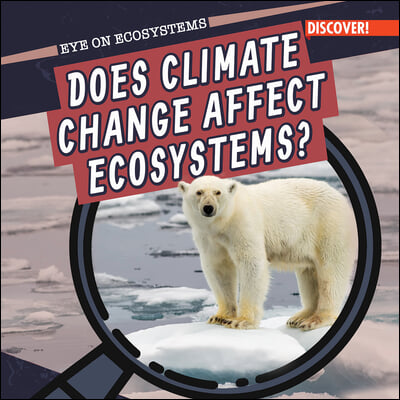 Does Climate Change Affect Ecosystems?