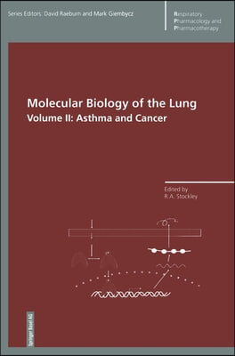 Molecular Biology of the Lung: Volume 2: Asthma and Cancer