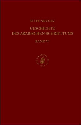 Geschichte Des Arabischen Schrifttums, Band VI: Astronomie. Bis Ca. 430 H.