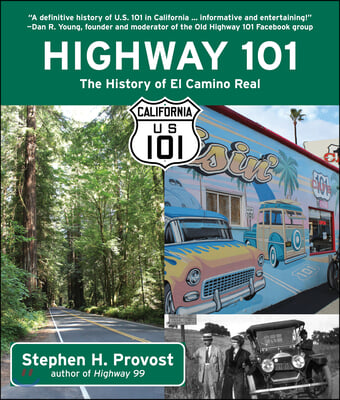 Highway 101: The History of El Camino Real