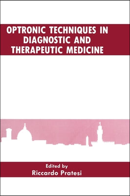 Optronic Techniques in Diagnostic and Therapeutic Medicine