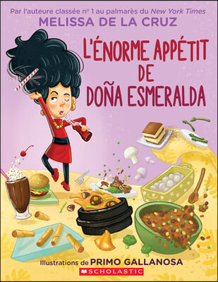 L&#39;&#201;norme App&#233;tit de Do&#241;a Esmeralda