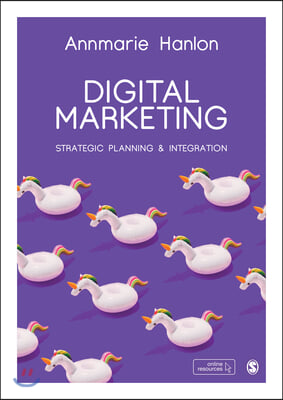 Digital Marketing: Strategic Planning &amp; Integration