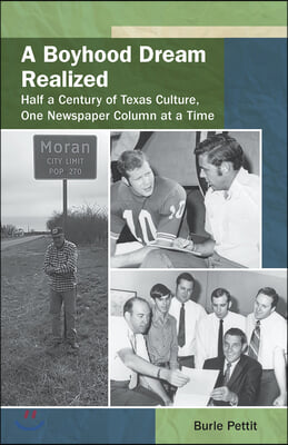 A Boyhood Dream Realized: Half a Century of Texas Culture, One Newspaper Column at a Time