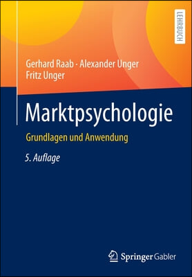 Marktpsychologie: Grundlagen Und Anwendung