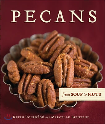 Pecans from Soup to Nuts