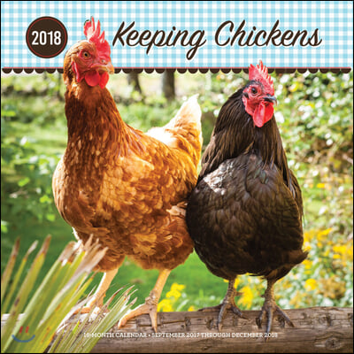 Keeping Chickens 2018 Calendar