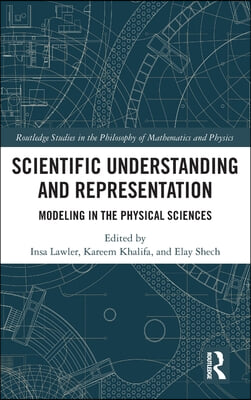 Scientific Understanding and Representation