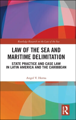 Law of the Sea and Maritime Delimitation