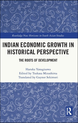 Indian Economic Growth in Historical Perspective