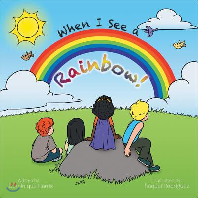 When I See a Rainbow!