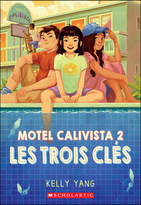 Motel Calivista: N° 2 - Les Trois Clés