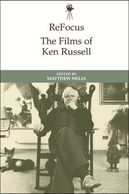 Refocus: The Films of Ken Russell