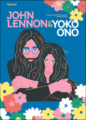 Team Up: John Lennon &amp; Yoko Ono