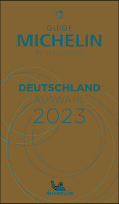 The Michelin Guide Deutschland (Germany) 2023: Restaurants &amp; Hotels