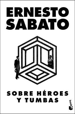 Sobre H&#233;roes Y Tumbas (Novela) / On Heroes and Tombs