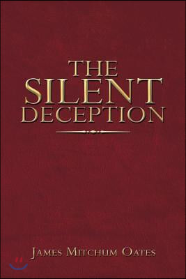 The Silent Deception