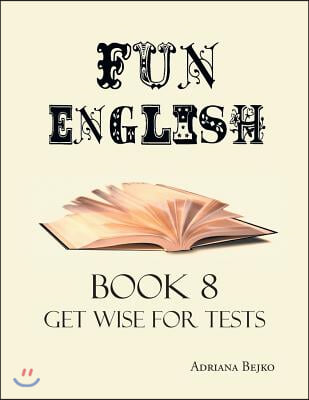 Fun English Book 8: Get Wise for Tests