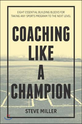 Coaching Like a Champion