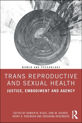 Trans Reproductive and Sexual Health