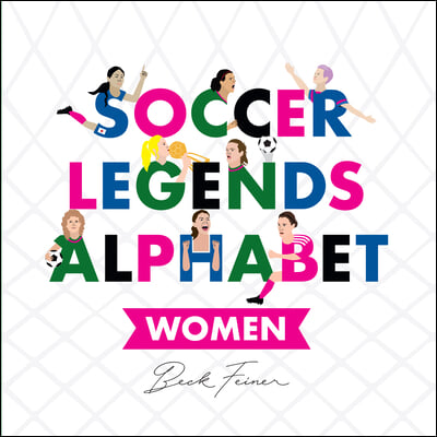 Soccer Legends Alphabet: Women