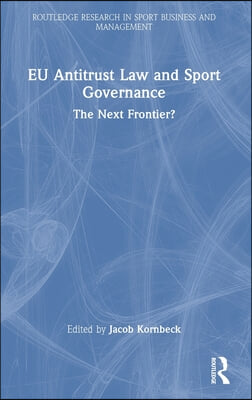 EU Antitrust Law and Sport Governance