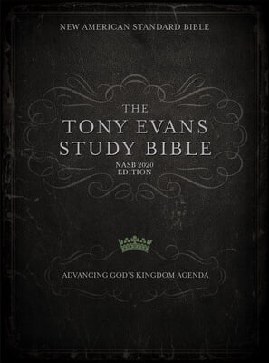 NASB Tony Evans Study Bible, Jacketed Hardcover: Advancing God's Kingdom Agenda
