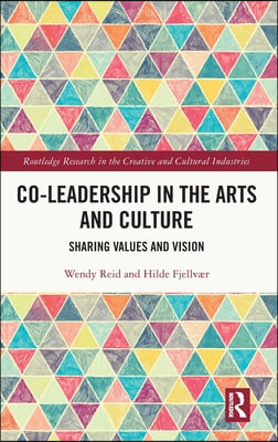 Co-Leadership in the Arts and Culture