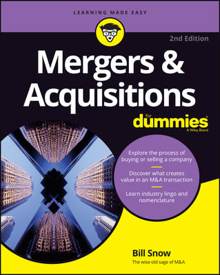 Mergers &amp; Acquisitions for Dummies